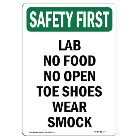 OSHA SAFETY FIRST Sign, Lab No Food No Open Toe Shoes Wear Smock, 24in X 18in Aluminum